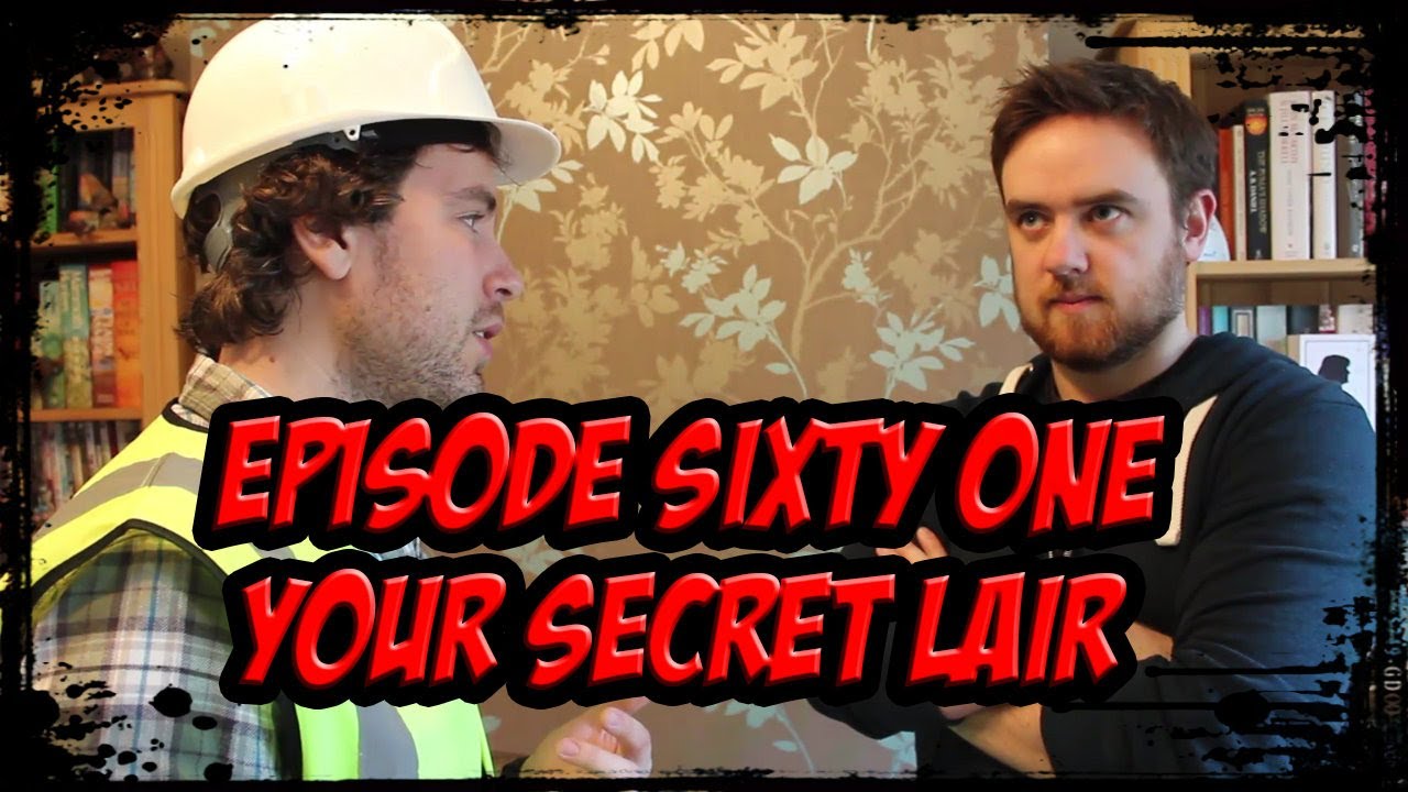 SO YOU'RE A SUPERHERO Episode 61 - Your Secret Lair