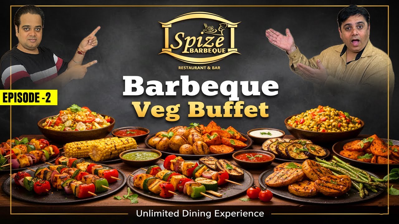 EP-2 Spize Barbeque Unlimited Lunch Buffet in Noida | Best Barbeque Buffet in Noida? Full Review