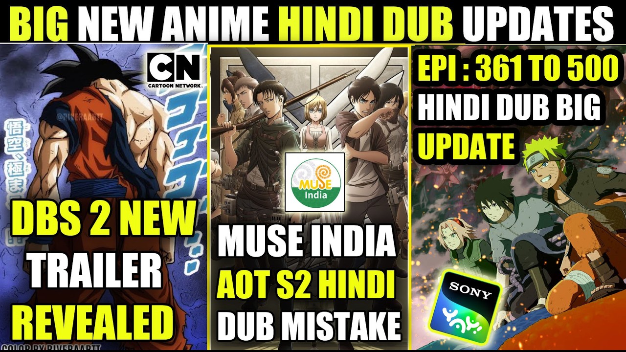 MUSE INDIA AOT S2 HINDI DUB MISTAKE | DBS 2 ANIME TRAILER REVEALED | NARUTO EPI 361 HINDI UPDATE !