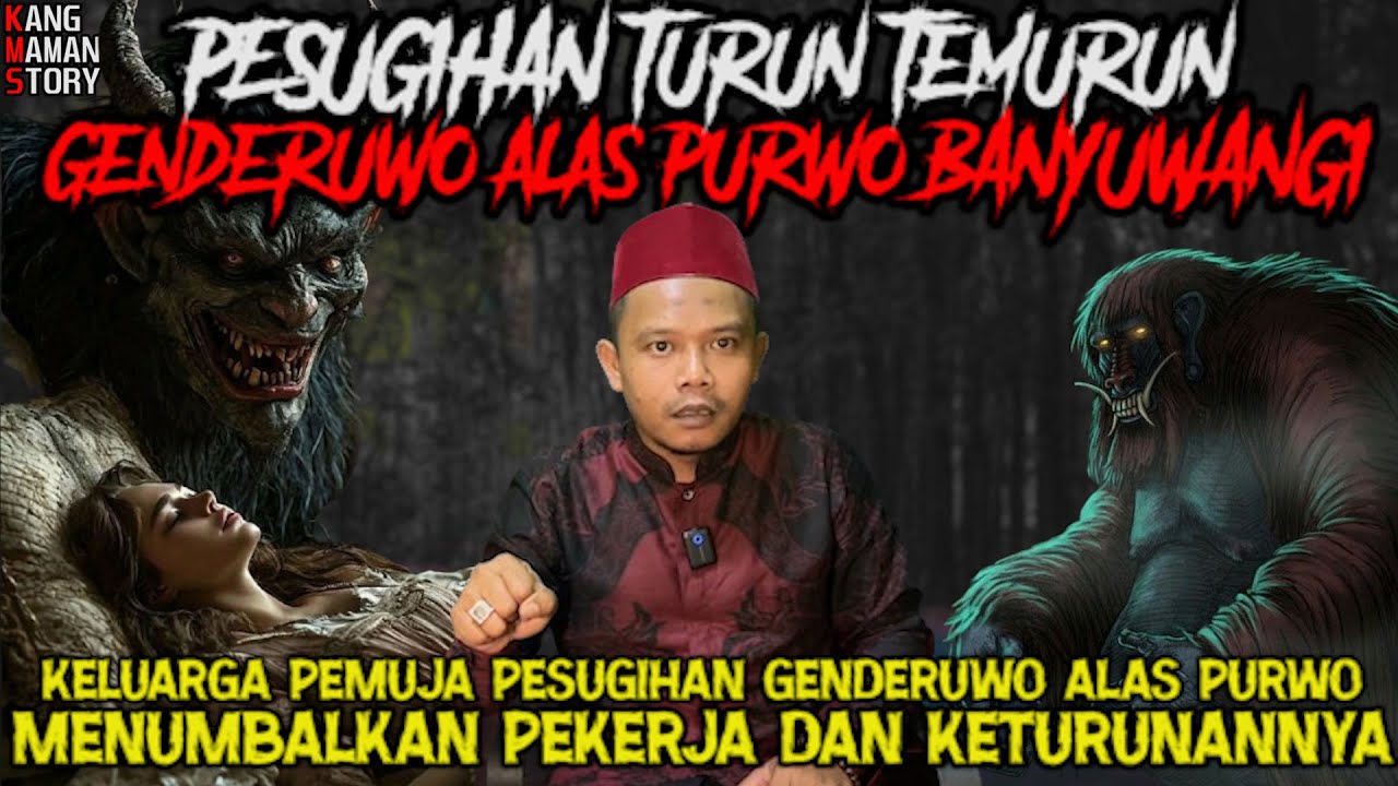 RITUAL TUMBAL PESUGIHAN GENDERUWO ALAS PURWO