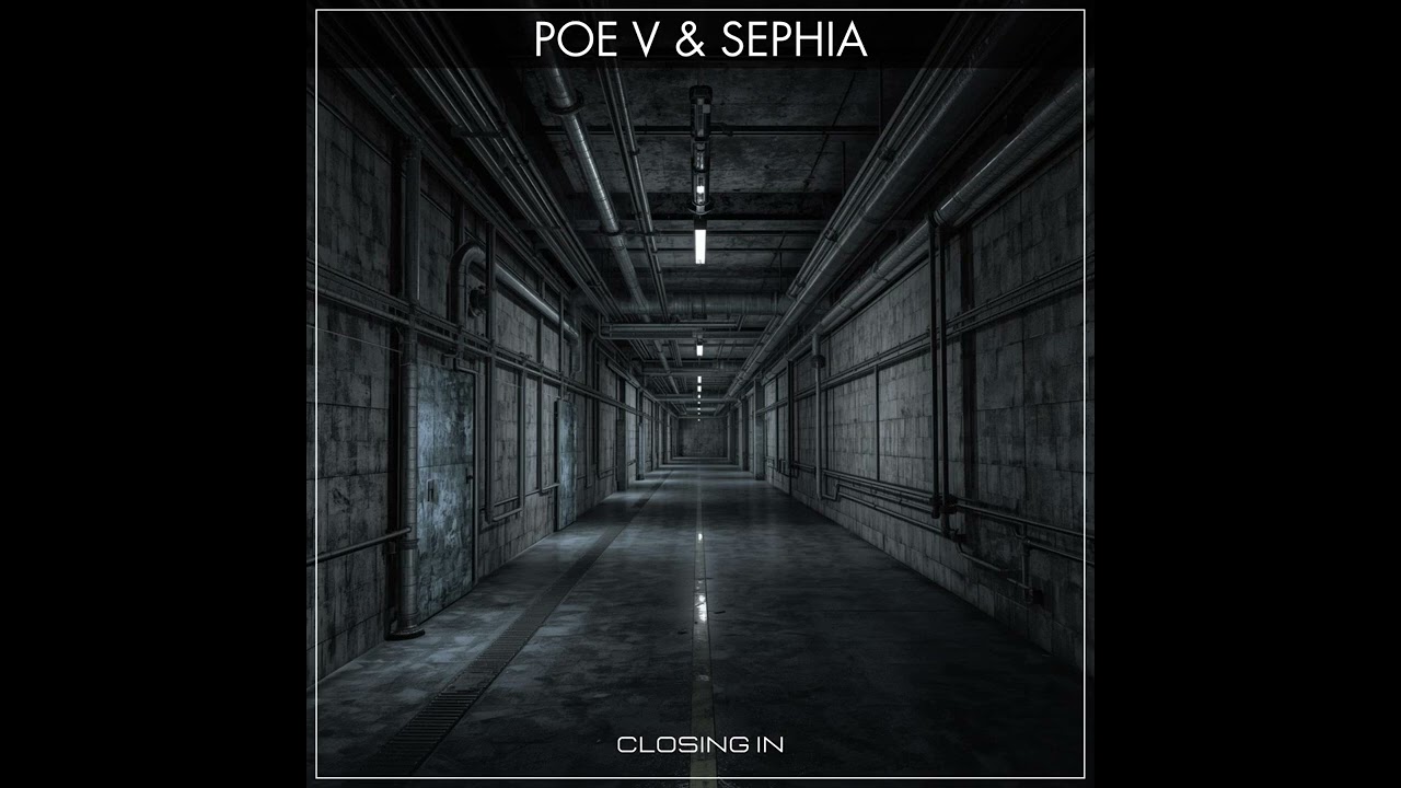 PoeV & Sephia   Closing In (Exclusive on Bandcamp)