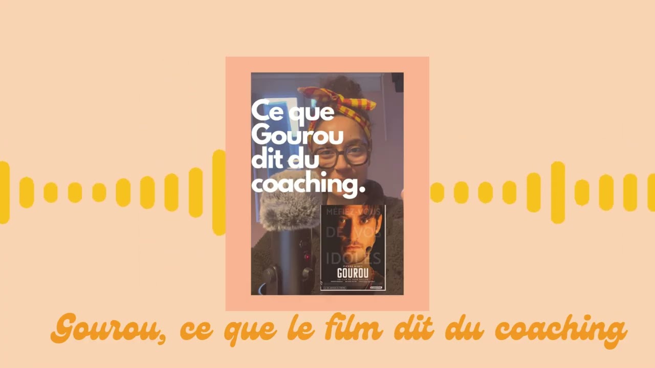 GOUROU : Ce que le film dit du coaching