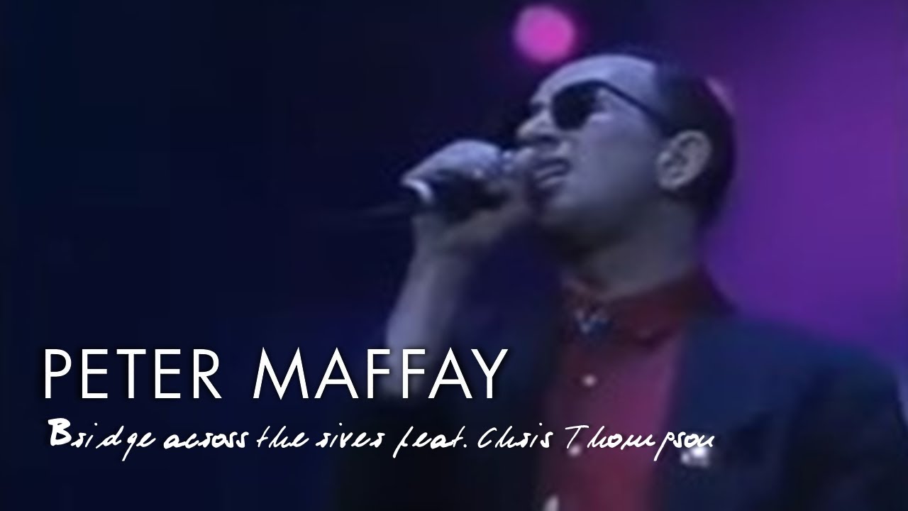 Peter Maffay & Chris Thompson - Bridge across the River (Live 1988)