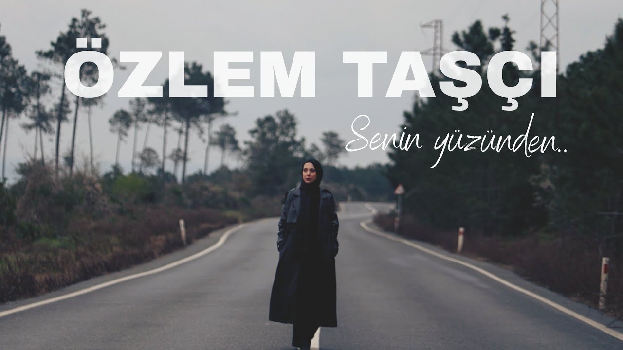 Özlem Taşçı - Senin Yüzünden