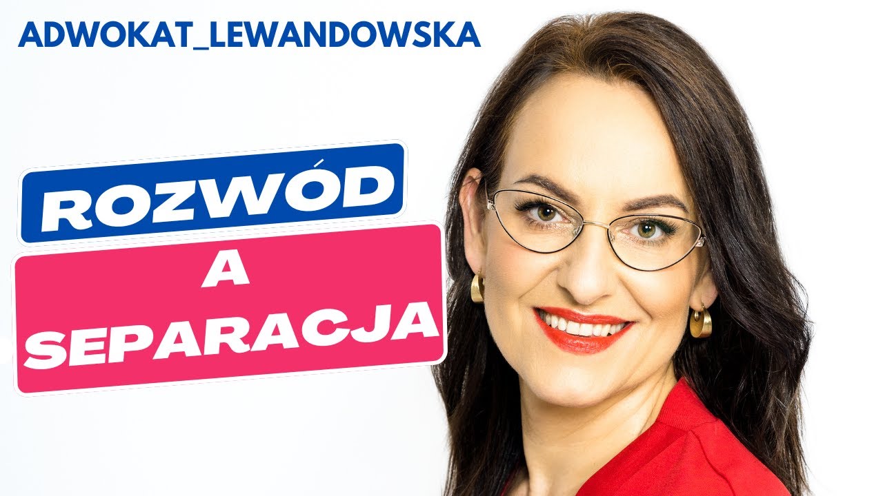 Różnice pomiędzy rozwodem z separacją? Kiedy Sąd orzekanie rozwód, a kiedy separację?