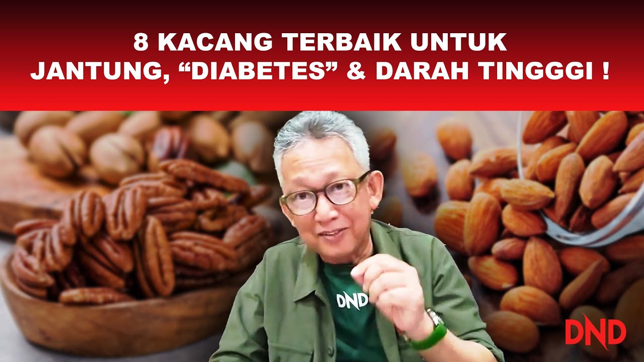 8 KACANG TERBAIK UNTUK JANTUNG, "DIABETES" & DARAH TINGGI !