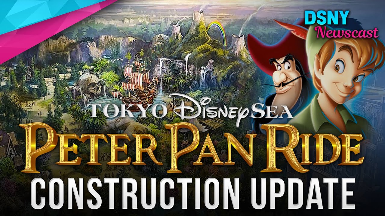 New PETER PAN Ride Construction Update at Tokyo DisneySea - Disney News - 6/16/20