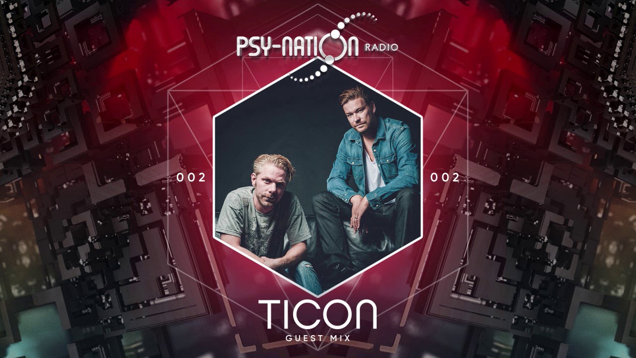 Ticon - Psy-Nation Radio 002 exclusive mix
