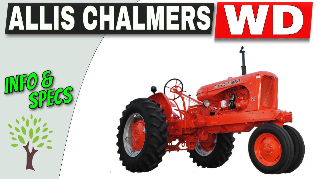Allis-Chalmers WD Tractor (1948–1953) | History, Specs & Uses