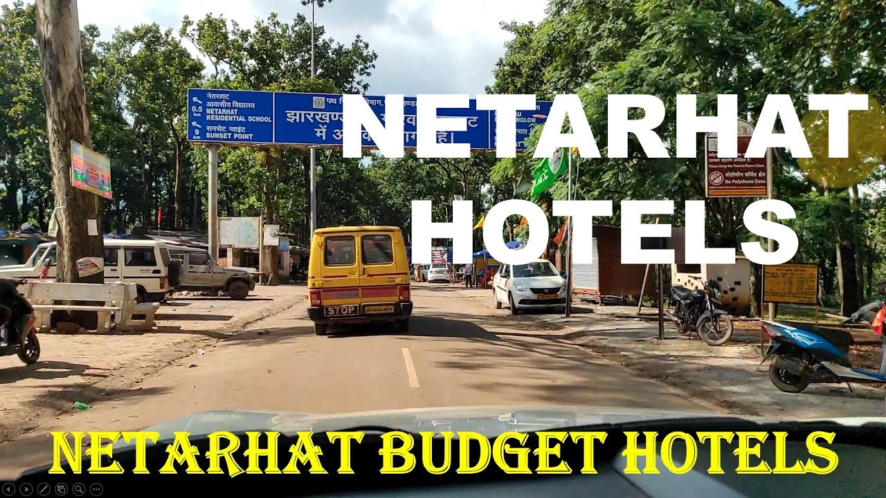 Netarhat hotels | cheap & best budget hotels in Netarhat | Jharkhand Tourism