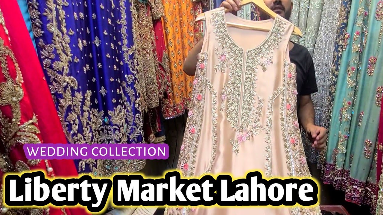 liberty market lahore || wedding collection 2025 || affordable handmade designer dresses