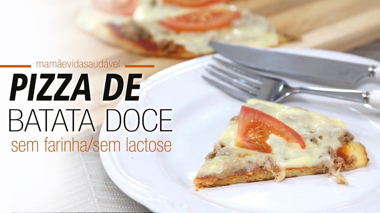 PIZZA DE BATATA DOCE - SEM FARINHA/SEM LACTOSE