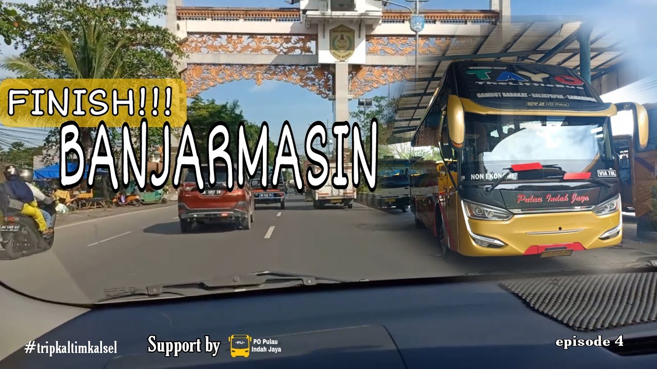 18 JAM Naik Bus Dari Samarinda ke Banjarmasin Via Barabai !!! Trip Bus PULAU INDAH JAYA Episode 4
