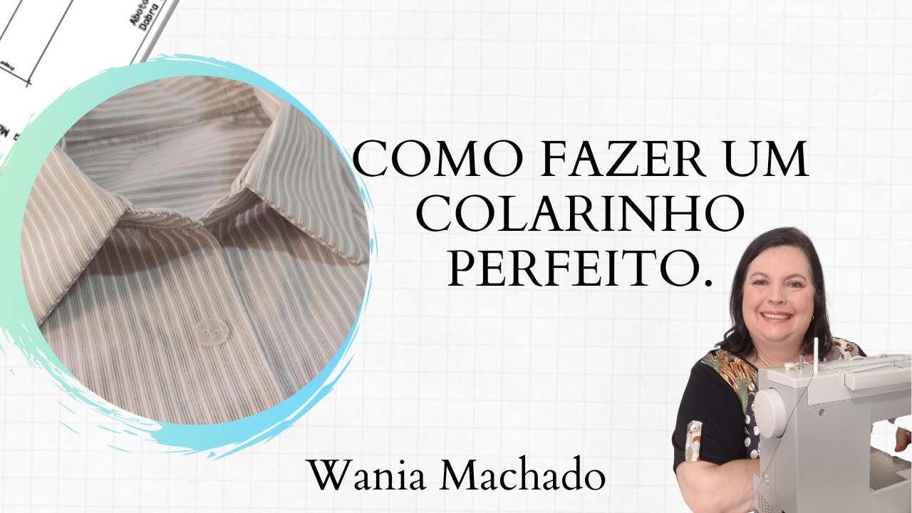 DIY– Como Fazer um Colarinho Perfeito – Wania Machado