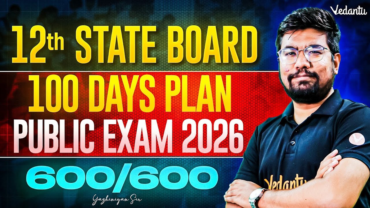 12th State Board | 100 Days Plan for Public Exam 2026 | Target 500/500 | Yazhiniyan Sir