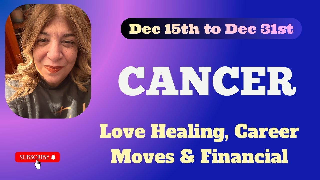 CANCER Powerful Ending Brings New Beginnings! Love Healing, Career Moves & Financial Dec 15th - 31st