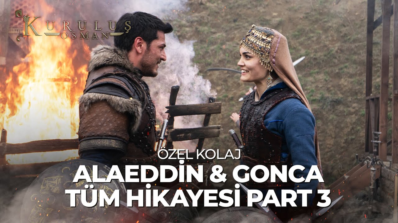 Alaeddin & Gonca Tüm Hikayesi Part 3 | Kuruluş Osman Özel Kolaj