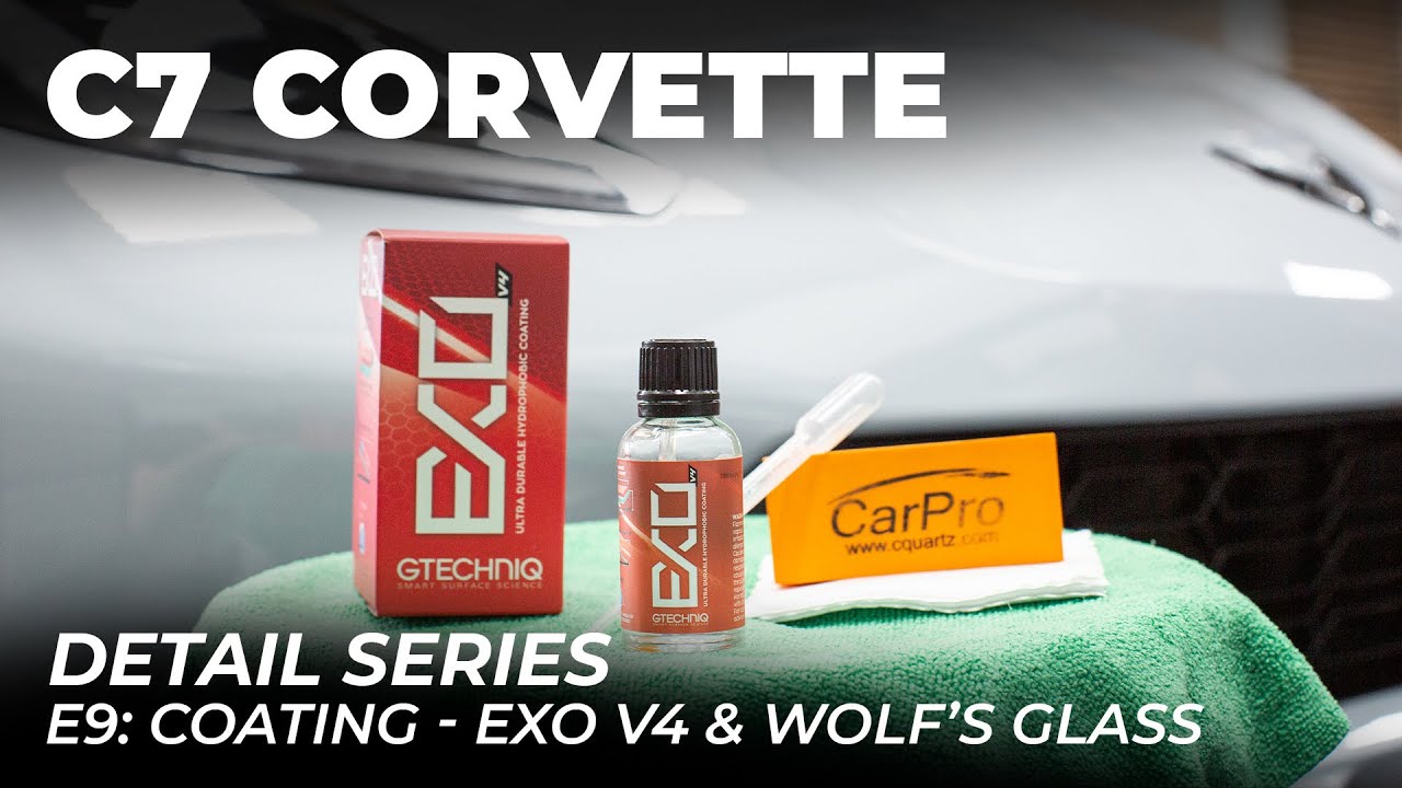 Corvette Detail Series: E9 - Gtechniq EXO V4, Wolf's Glass Sealant Application & Wrap Up