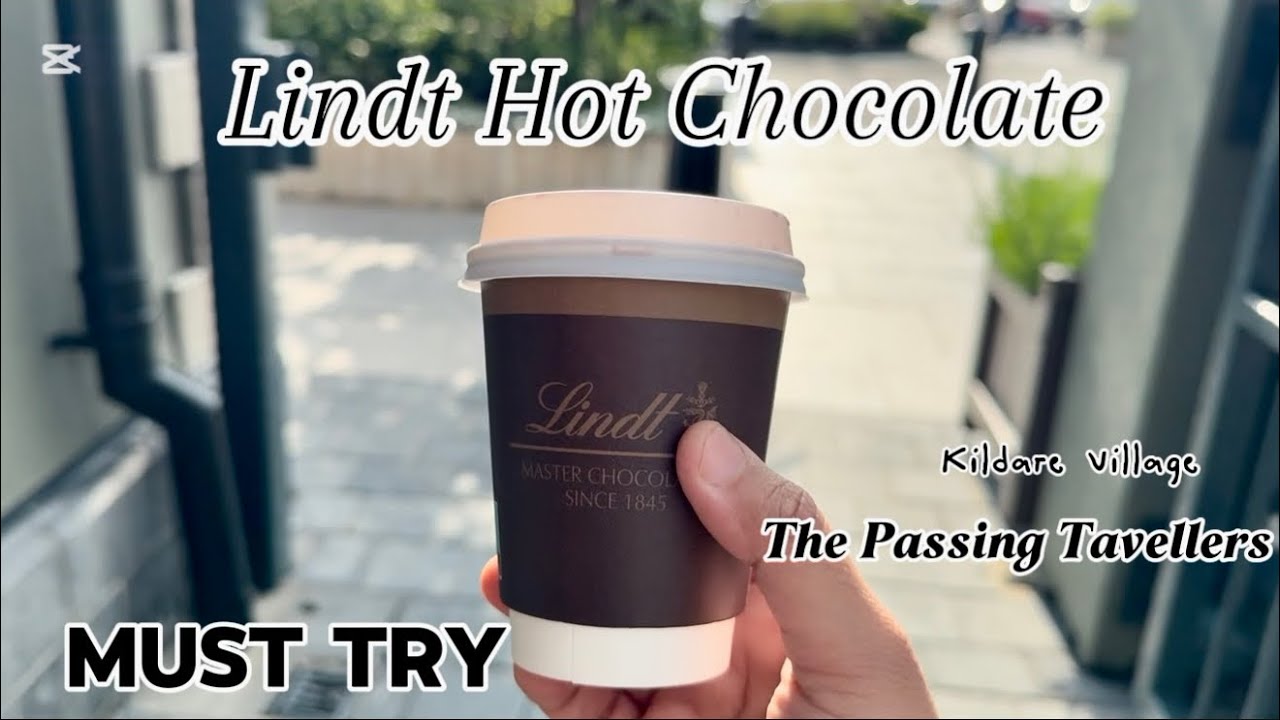Lindt Hot Chocolate  | Kildare Village Vlog  | Ireland