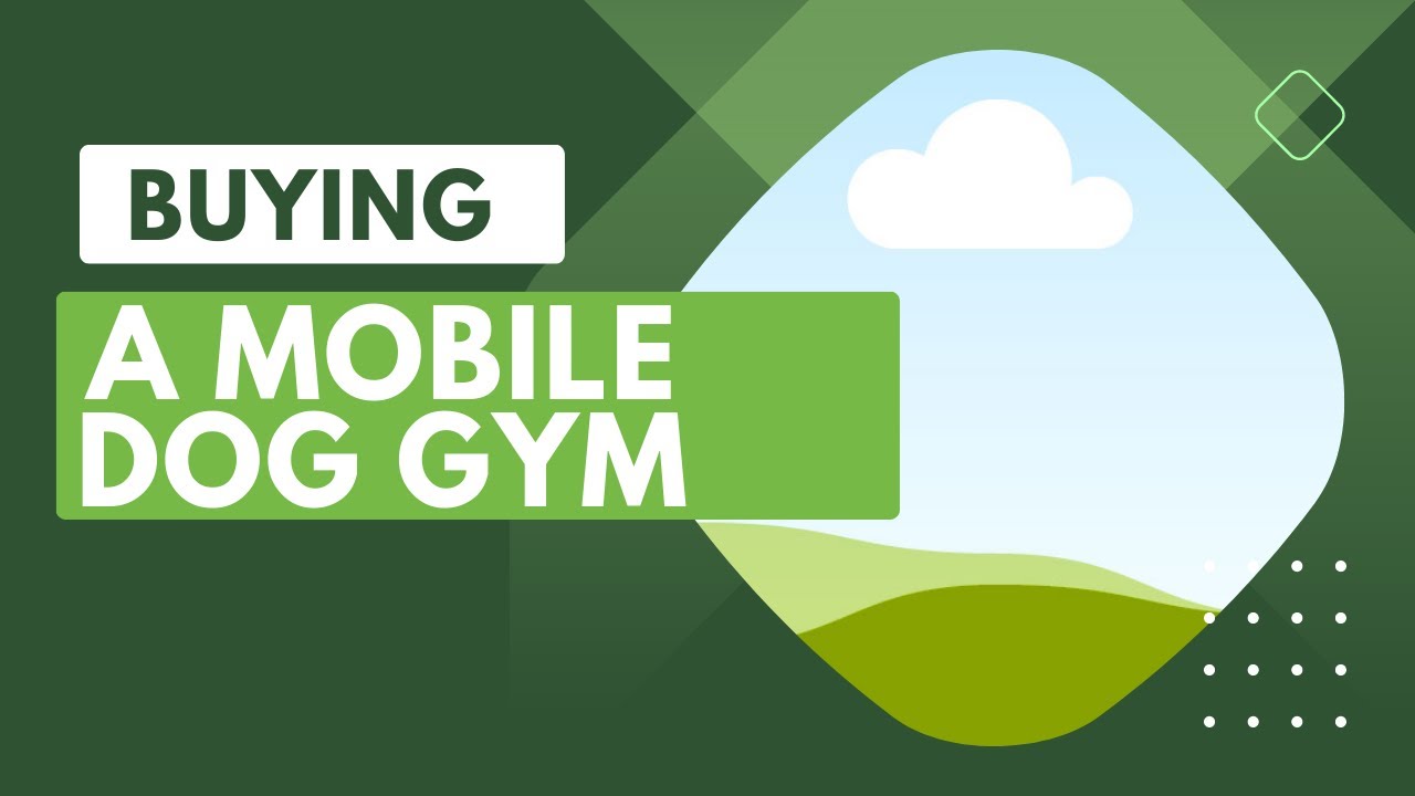 Potentially Buying a Mobile Dog Gym