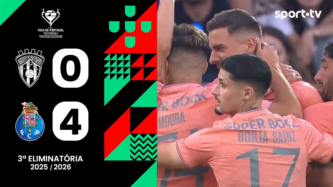 Resumo: Celoricense 0-4 FC Porto - Ta&ccedil;a de Portugal | sport tv
