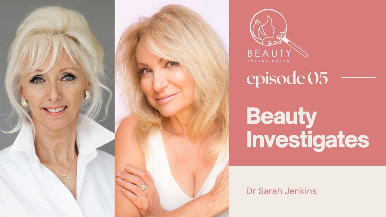 Unlocking Women's Wellness with Dr. Sarah Jenkins | Beauty Investigates #05