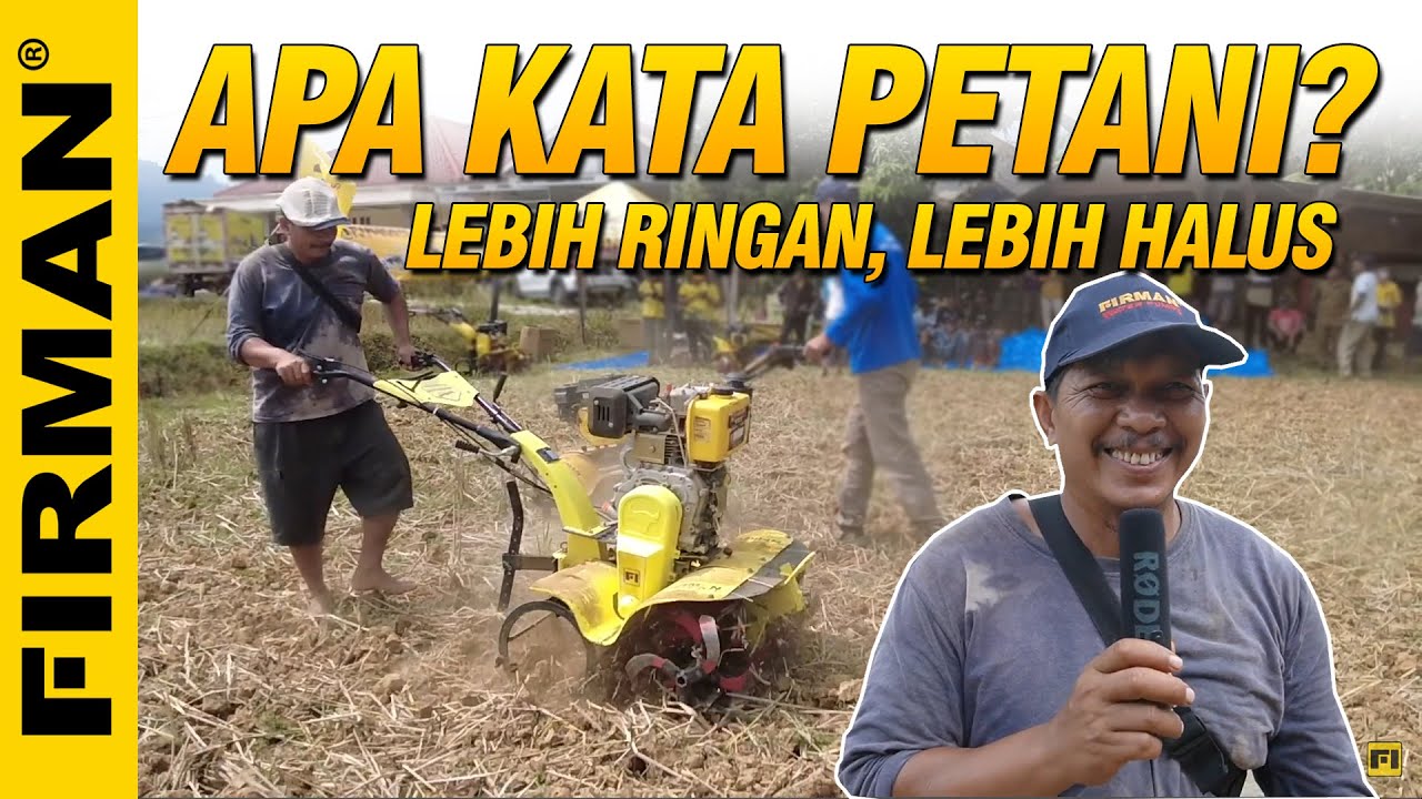 Pak Asep: Lebih Ringan, Lebih Halus pakai Cultivator FIRMAN FTL720D | Testimoni Petani
