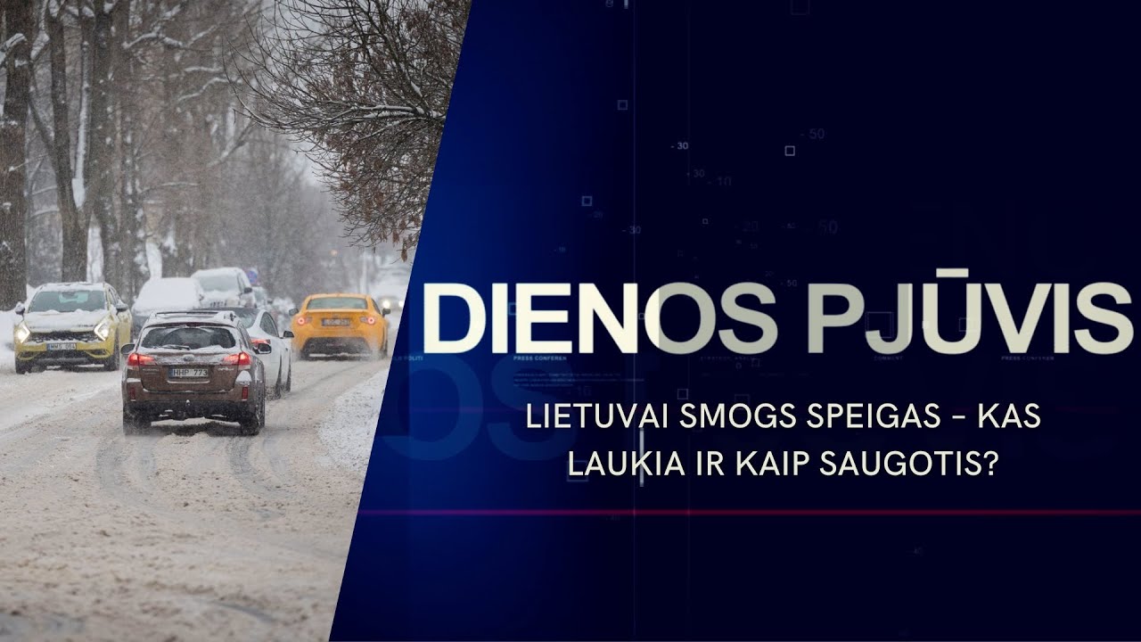 Lietuvai smogs speigas – kas laukia ir kaip saugotis? | DIENOS PJŪVIS