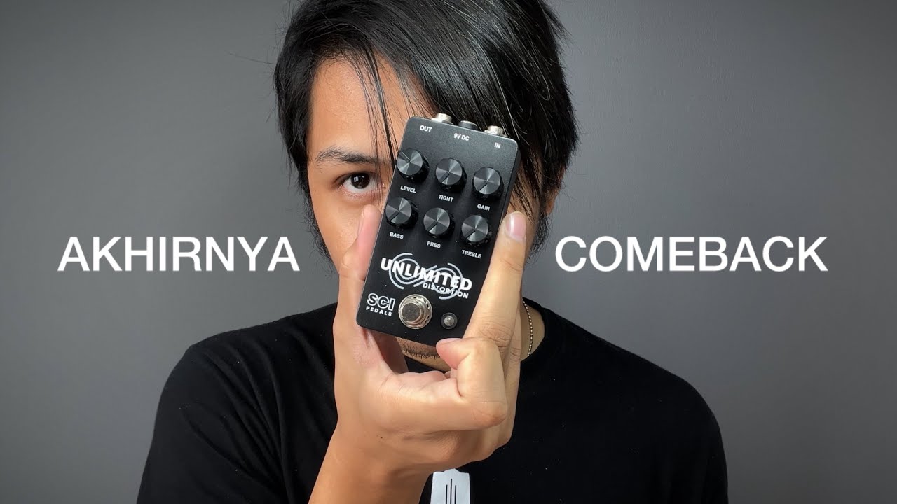 Akhirnya Comeback&hellip; SCI Pedals Unlimited Distortion