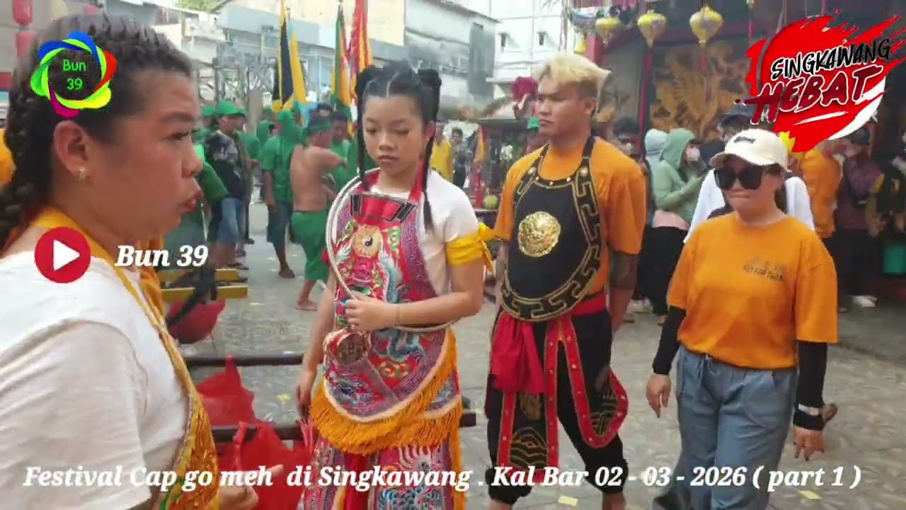 Festival Cap go meh di Singkawang ( part 1 ) 02 - 03 - 2026