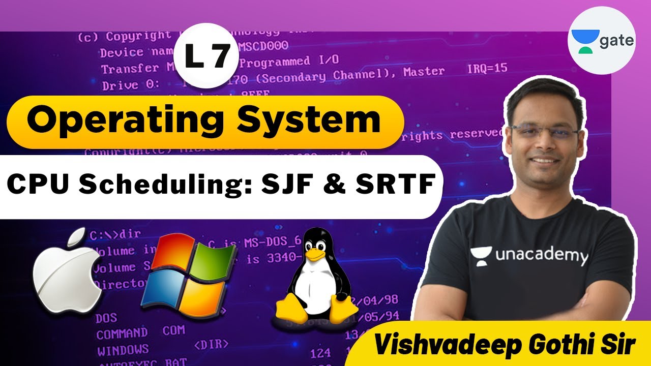 CPU Scheduling: SJF & SRTF | L 7 | Operating System | GATE 2022 #VishvadeepGothi Sir