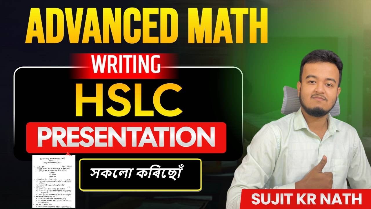 HSLC Advanced Maths   How to write in Exam