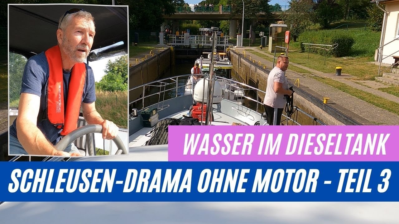 🚨 Schleusen-Drama: Manövrierunfähige Yacht muss durch 4 Schleusen! 😱🚤  Wasser im Dieseltank (Teil 3)