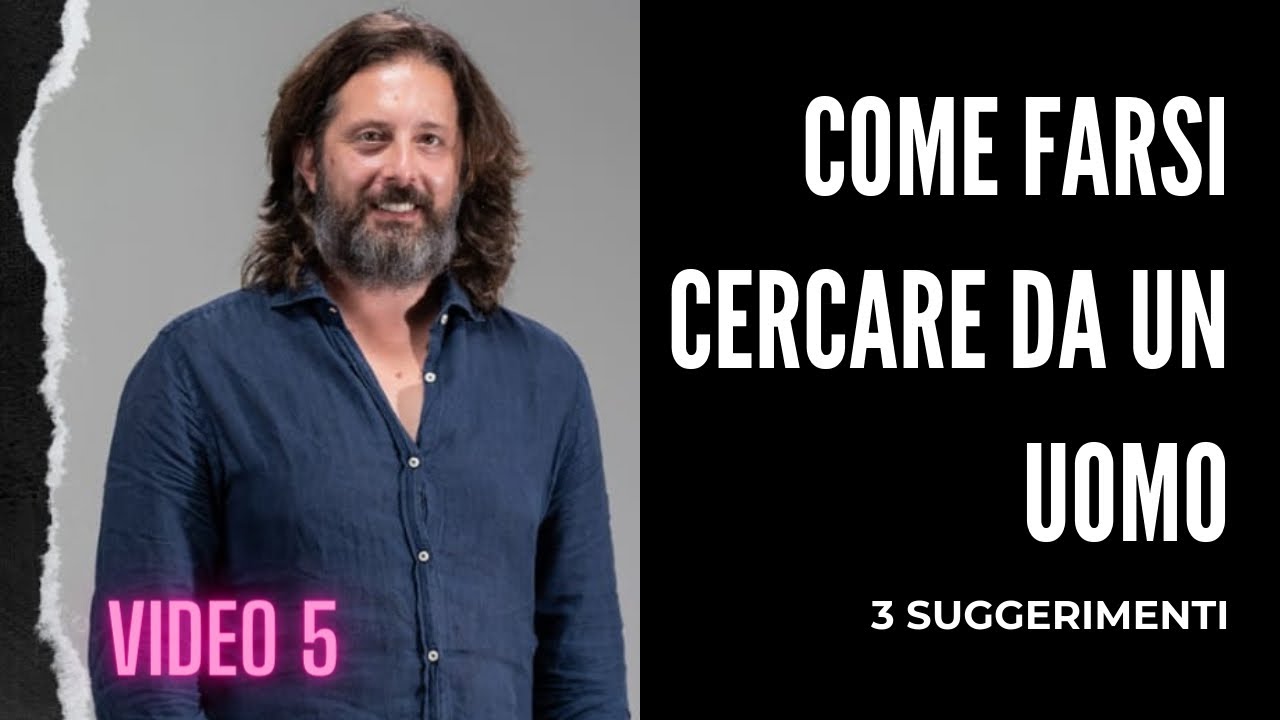 Come farsi cercare da un uomo | 3 SUGGERIMENTI PER FARTI INSEGUIRE E DESIDERARE DA LUI (video 5/5)