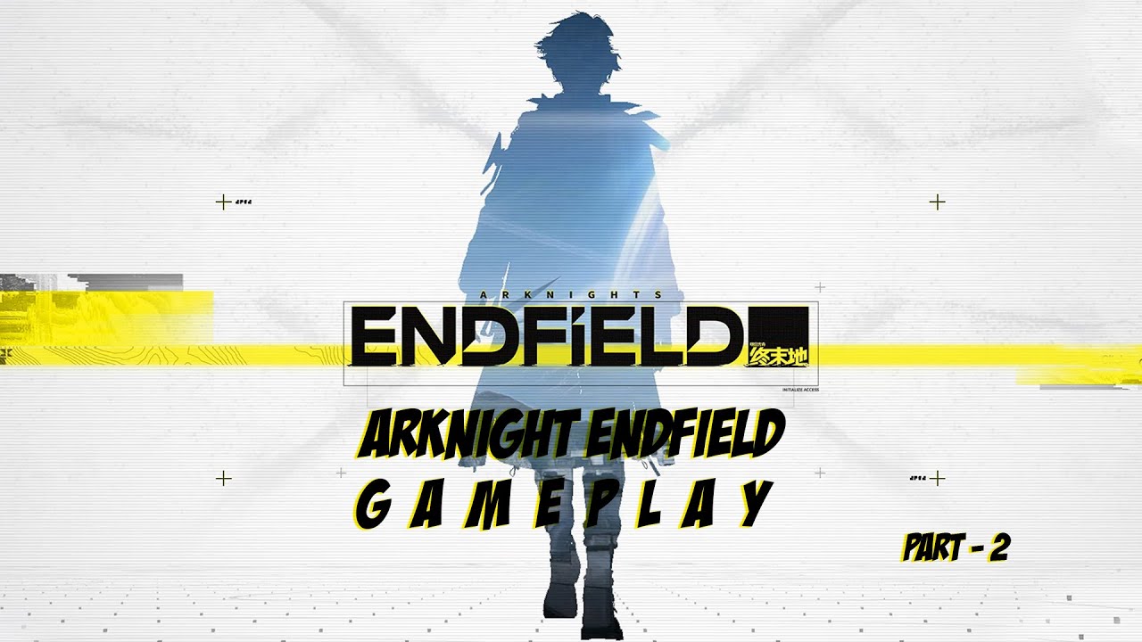 Arknights: Endfield Gameplay Part - 2