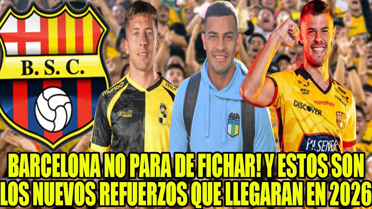 BARCELONA NO PARA DE FICHAR! Y ESTOS SONLOS NUEVOS REFUERZOS QUE LLEGARAN EN 2026