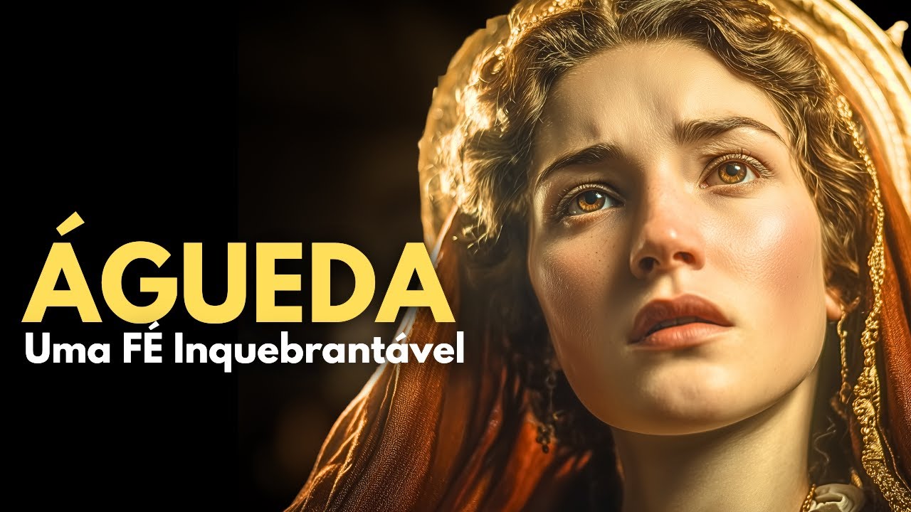 05 de Fevereiro — Santa Águeda: A Protetora das Mulheres e dos Males Invisíveis