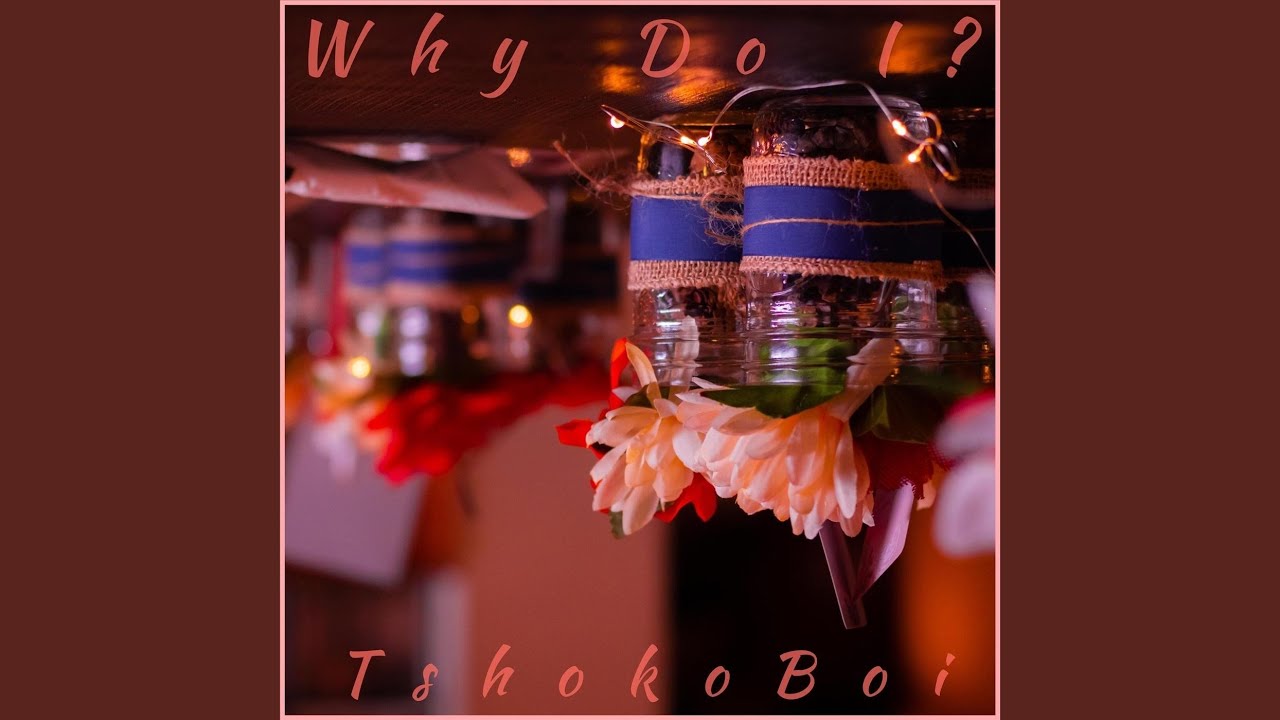 Why Do I?