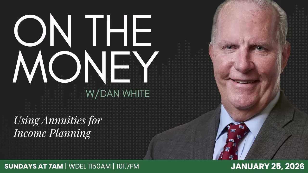 On the Money: Using Annuities for Income Planning (January 25, 2026)