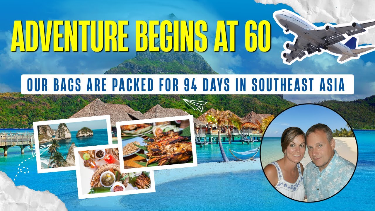 94 Days. Southeast Asia. Let’s Go!