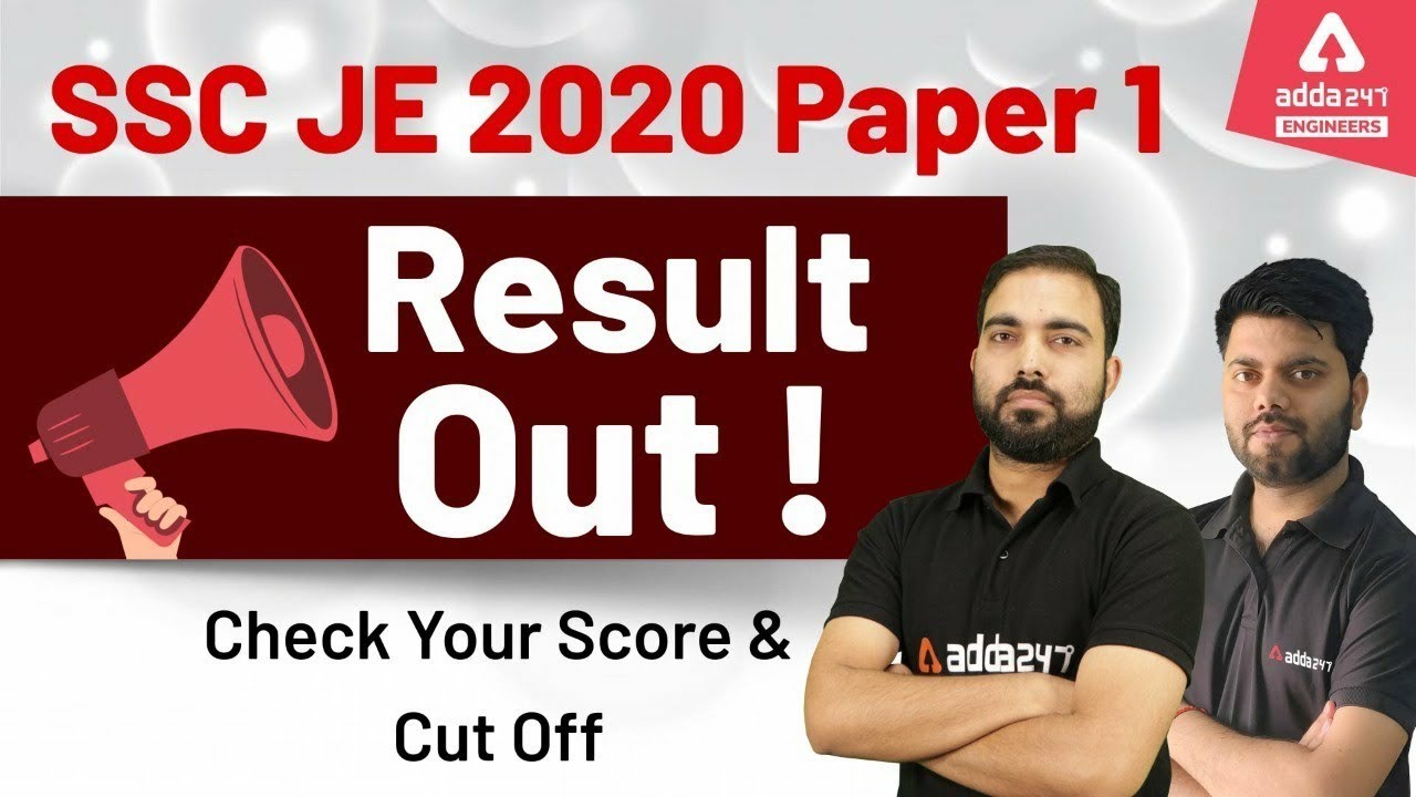 SSC JE 2020 Paper 1 Result Out! Check Your Score & Cut Off