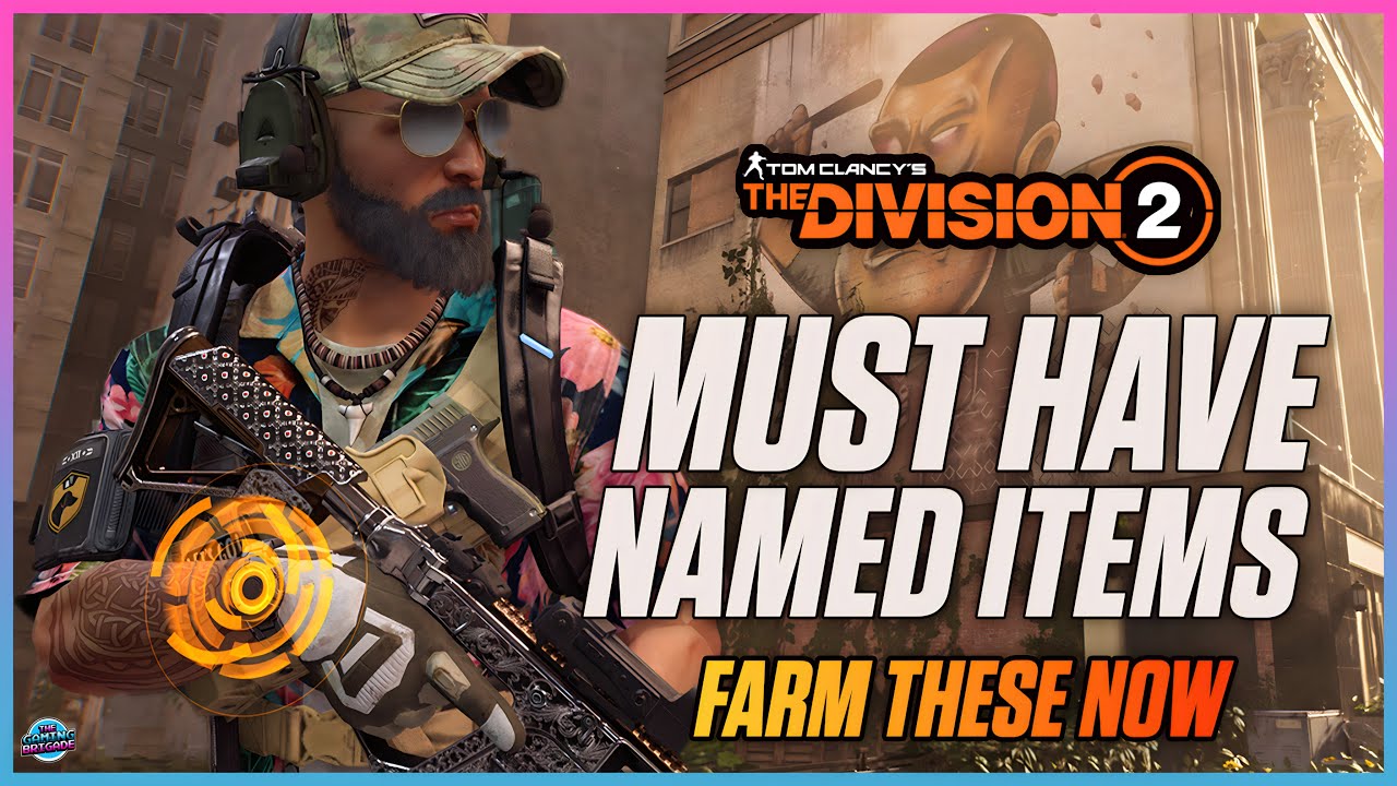 How To Get Guaranteed Named Items In The Division 2! THE BEST NAMED ITEMS! Farm For These NOW!