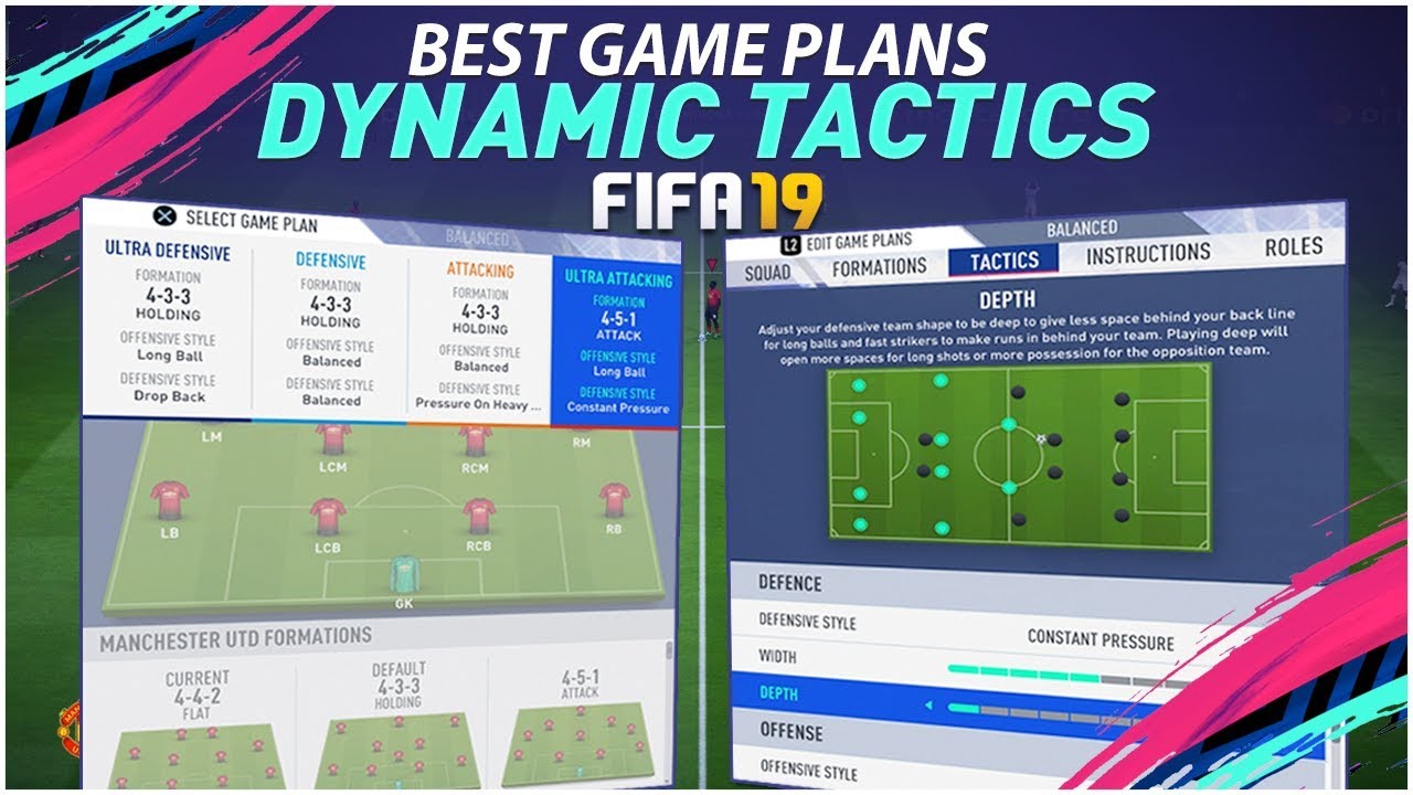FIFA 19 DYNAMIC TACTICS TUTORIAL + BEST GAME PLANS - NEW CUSTOM TACTICS COMPLETE TUTORIAL