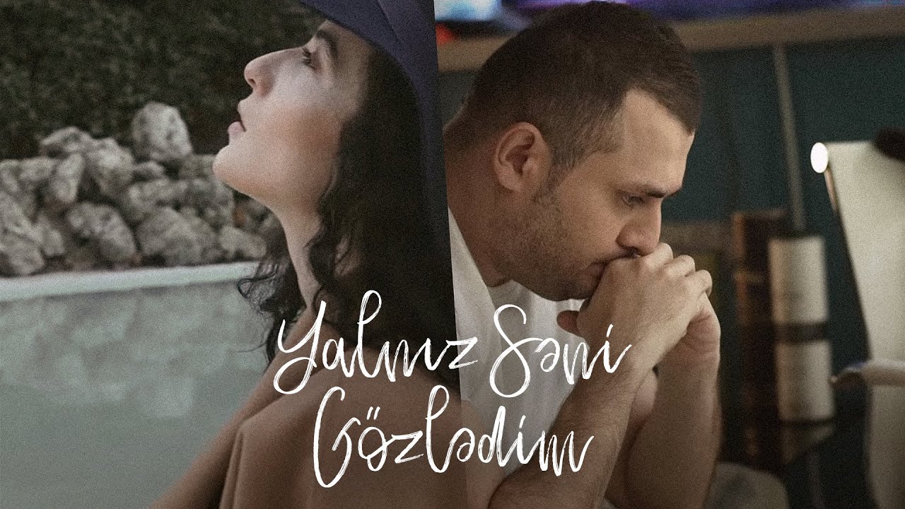 Murad Arif x Dilarə Kazımova — Yalnız Səni Gözlədim