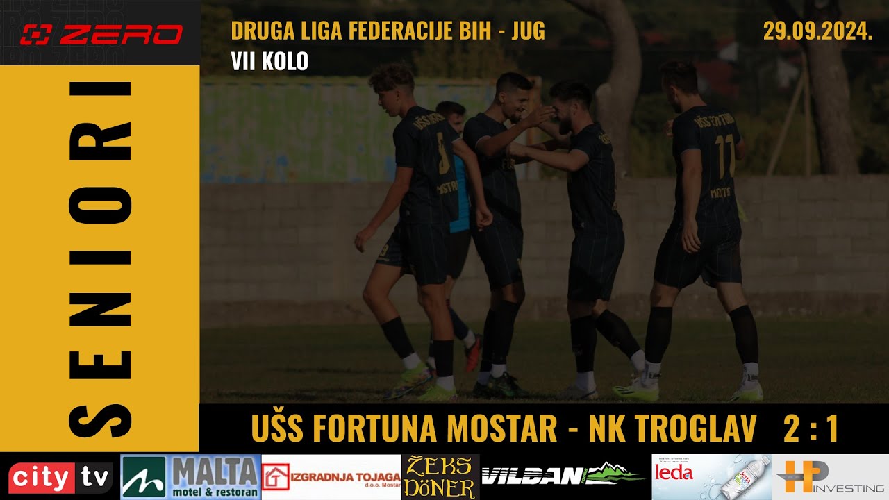 Druga Liga FBiH - JUG VII KOLO - UŠS FORTUNA MOSTAR -  NK TROGLAV 1918