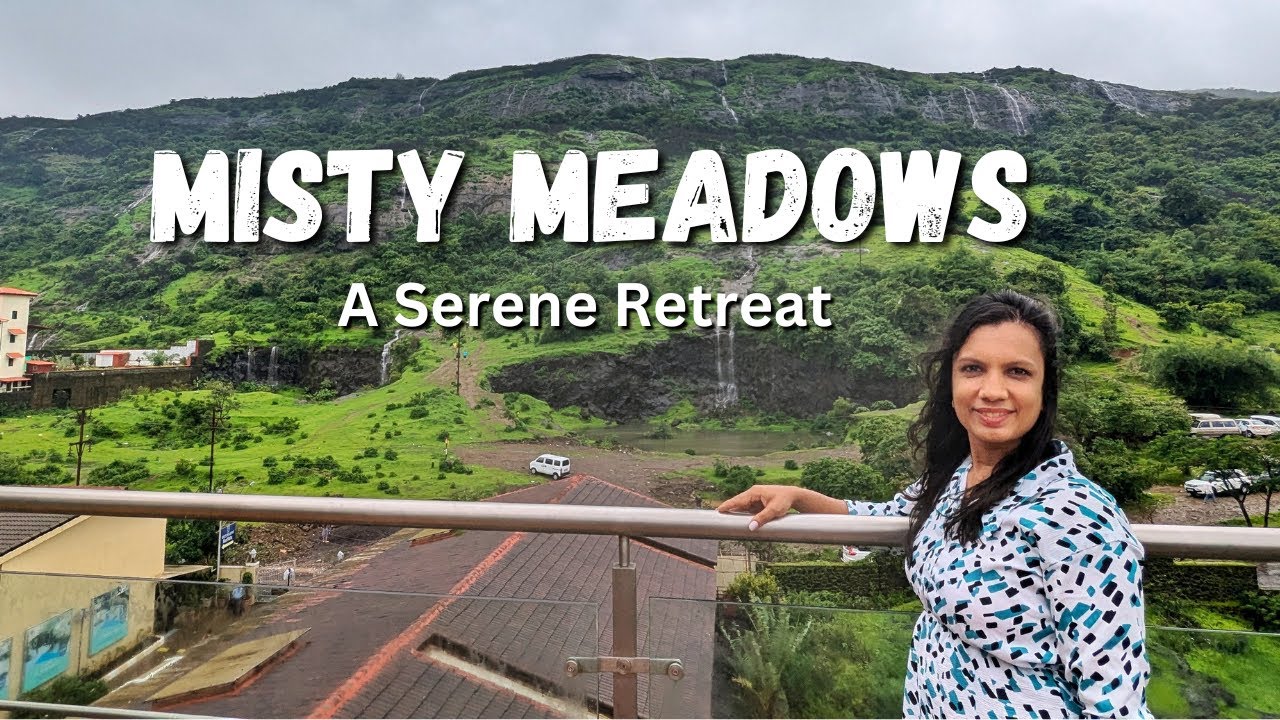 Misty Meadows Lonavala | Monsoon Getaway | Weekend Getaway