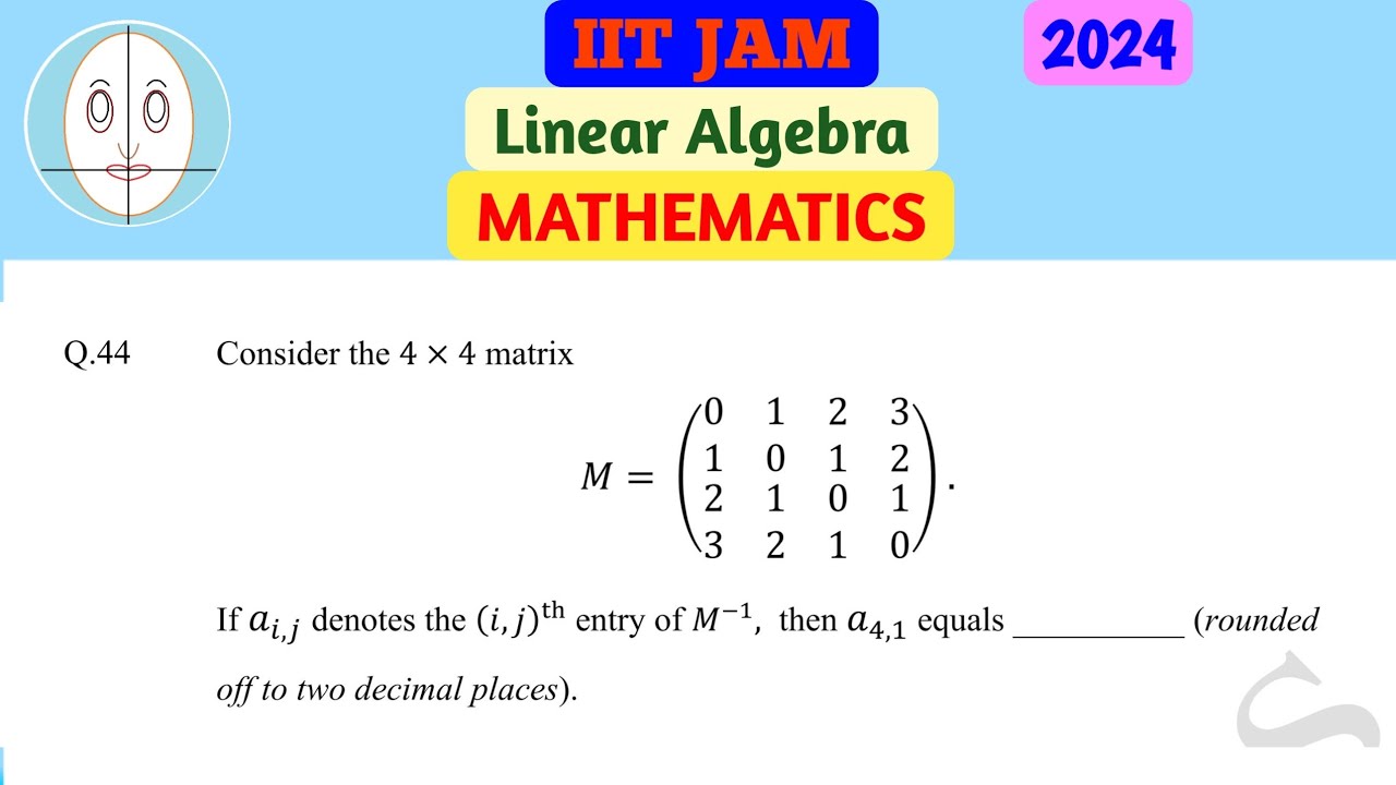 IIT JAM (2024) | Линейная алгебра | Математика | Вопрос 46 | Решение