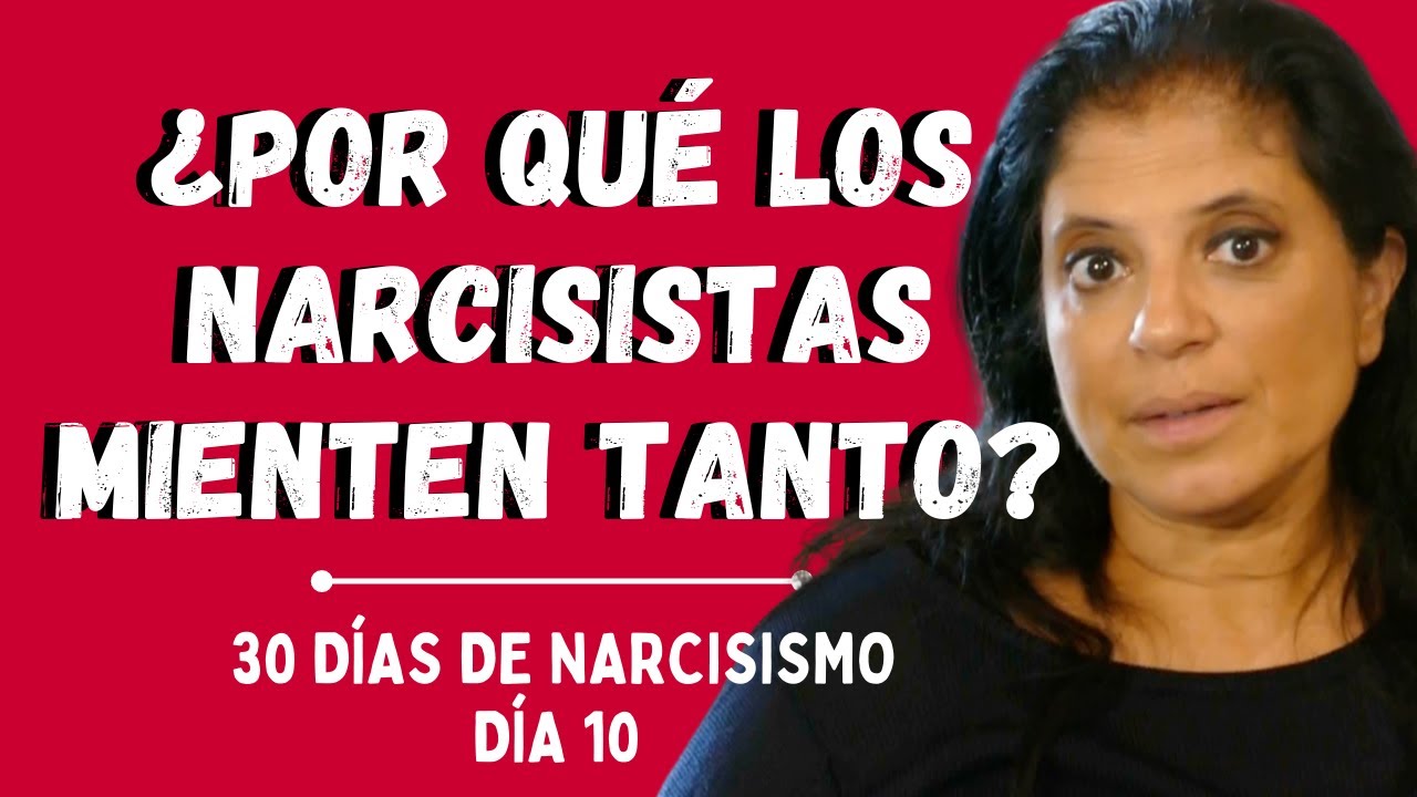 ¿Por qué los narcisistas mienten tanto?