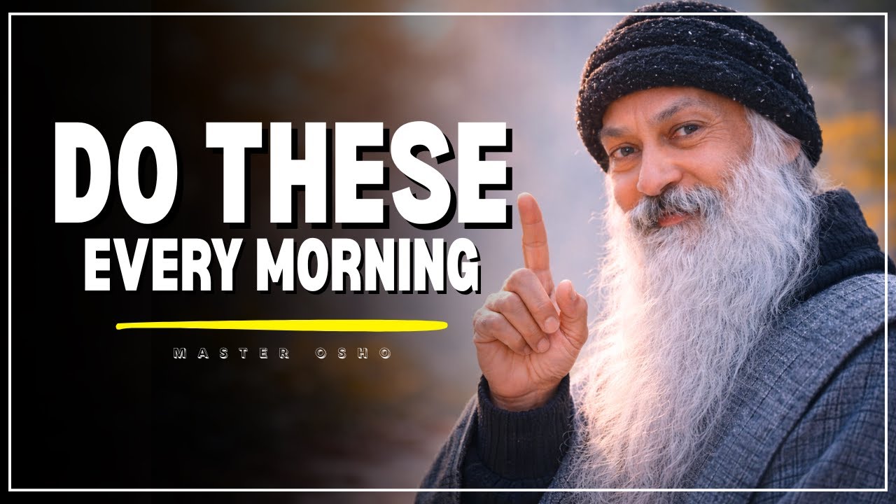 if you want to be happy then do these 5 every morning || Osho Speech ||
