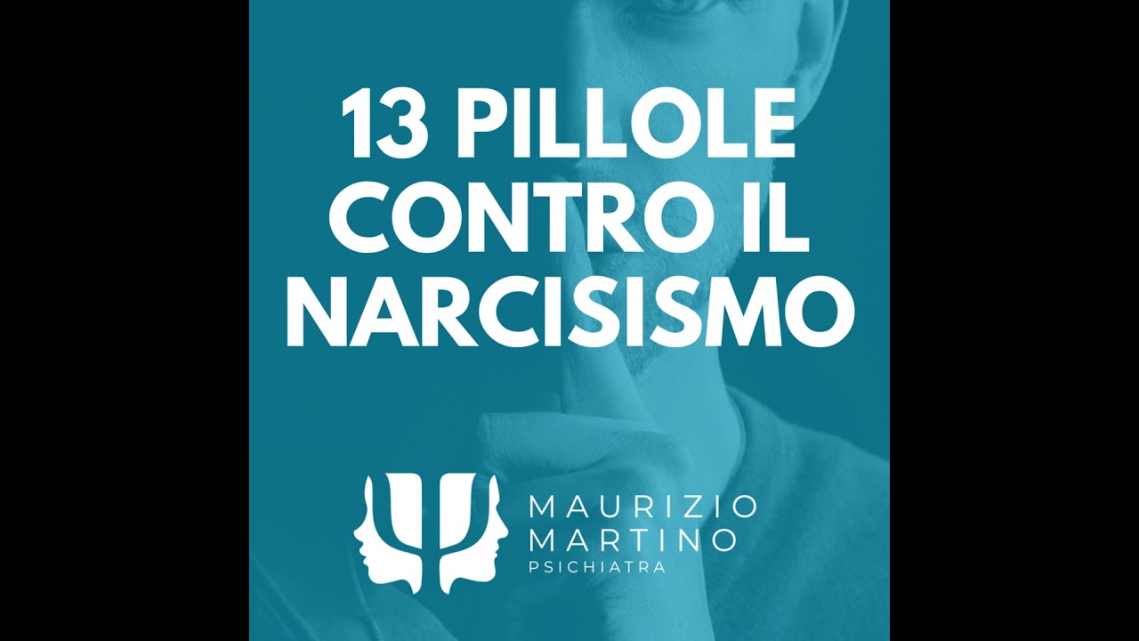 13 Pillole contro il Narcisismo 💊 Relazioni tossiche e come superarle